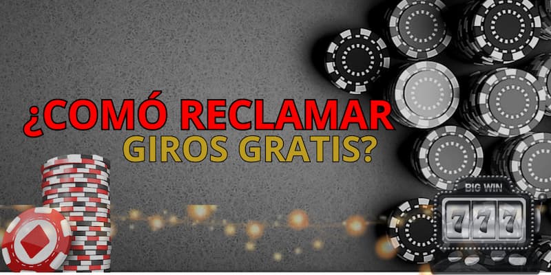 Proceso para obtener giros gratis